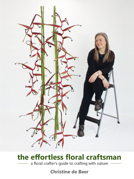 Front cover of Christine de Beer's book the effortless floral craftsman
